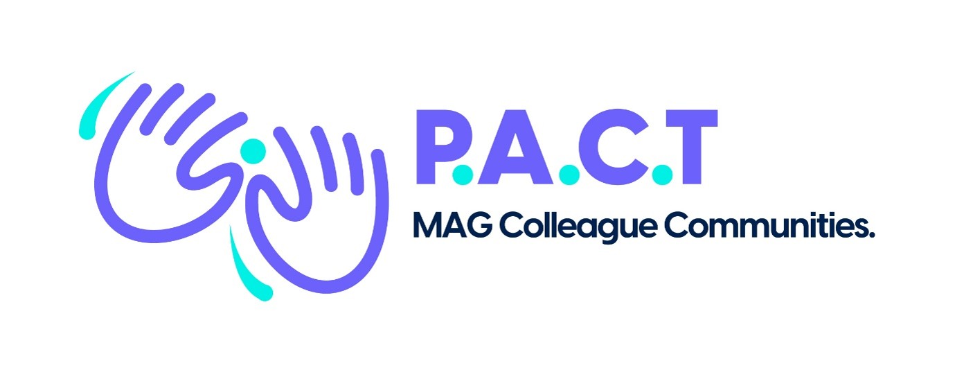 Graphic Symbol On the left side of the image is a stylised graphic depicting two hands interacting. Design: The outline of two hands is drawn with smooth, rounded purple lines. The hands face each other diagonally, positioned as if they are clapping, high-fiving, or cradling something together. Details: The emblem features vibrant turquoise accents, including a small turquoise dot floating between the thumbs of the two hands, a small curved stroke at the top left, and another curved stroke at the bottom. Text and Typography To the right of the symbol, the text follows the established layout seen throughout the series: Main Title: The acronym "P.A.C.T" is written in a bold, sans-serif font. The main letters (P, A, C, T) are coloured in a solid purple that matches the hand outlines. The punctuation dots between and after the letters are replaced with bright turquoise circles, echoing the accent colour from the graphic. Subtitle: Positioned directly underneath, the phrase "MAG Colleague Communities." is rendered in a smaller, uniform font size, styled entirely in dark navy blue.