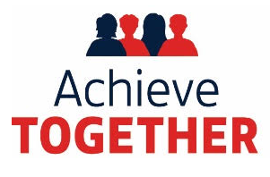 ACHIEVE TOGETHER: We have a shared passion to work together to deliver results better than could be achieved alone.