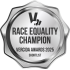 VERCIDA Employer Excellence Awards 2025 - Race Equality Champion – Shortlist