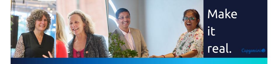 This is a horizontal corporate banner featuring photos of people working together alongside Capgemini branding.  Layout & Visual Elements Photo Montage: The left and central sections feature four individual portraits side by side, showing diverse professionals in workplace settings, all smiling or laughing warmly:  A woman with curly hair wearing a dark vest over a leopard-print top.  A blonde woman smiling in conversation with a colleague in red.  A man with glasses in a blazer smiling near a potted plant.  A woman with glasses in a patterned top laughing joyfully.  Text & Branding (Right Panel):  Set against a solid dark navy blue background.  Displays the bold white slogan: "Make it real."  Features the Capgemini company logo in bright blue at the bottom right corner.  Footer Bar: A solid light-to-medium blue bar spans across the bottom edge of the banner.