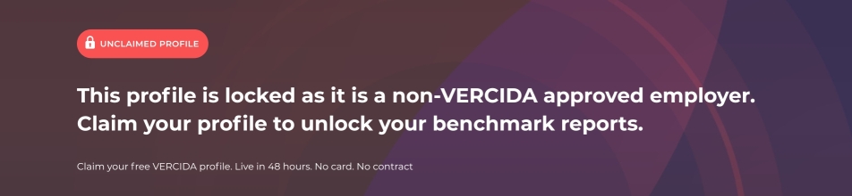 This profile is locked as it is a non-VERCIDA approved employer. Claim your profile to unlock your benchmark reports.