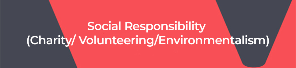 Social Responsibility (Charity,Volunteering,Environmentalism)