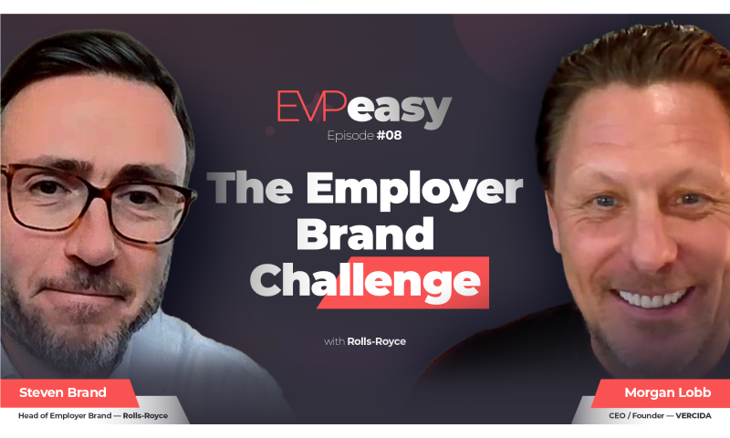 This image is a promotional graphic or thumbnail for a podcast episode titled "EVPeasy" (Episode #08).   Main Title: The center text reads "The Employer Brand Challenge" with "Challenge" highlighted in a red box. Below this, it notes "with Rolls-Royce".   Left Person: Steven Brand, identified as the Head of Employer Brand — Rolls-Royce, is shown wearing tortoiseshell glasses.   Right Person: Morgan Lobb, identified as the CEO / Founder — VERCIDA, is shown smiling at the camera.   Design & Theme: The background features a dark purple/navy gradient with reddish-pink accents, giving it a professional corporate media appearance.
