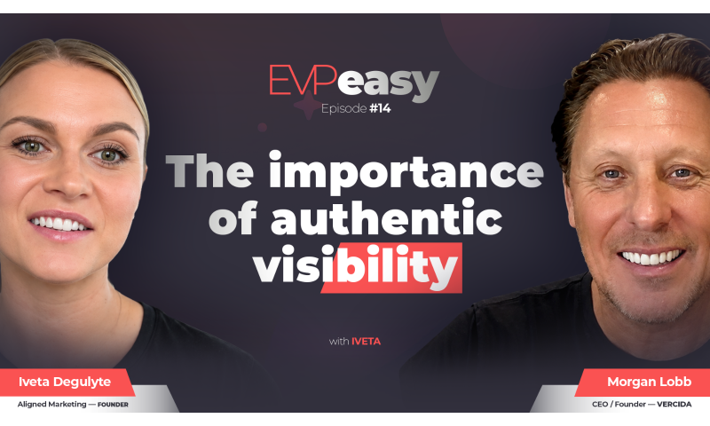 This image is a promotional graphic or thumbnail for a podcast episode titled "EVPeasy".   Here is a breakdown of the visual elements:Background: A dark, moody background featuring a subtle gradient with dark grey, purple, and black tones.   Main Title & Branding:At the top centre, the series title "EVPeasy" appears in a bold, stylized font with "EVP" in red/coral and "easy" in light grey. Directly beneath it, "Episode #14" is written in a smaller white font.   In the centre, large bold white typography reads: "The importance of authentic visibility", with the word "visibility" highlighted over a red rectangular block.   Just below the title, it says "with IVETA" in light text.   People Featured:Left Side: A headshot of a smiling woman with blonde hair tied back. A label at the bottom identifies her as Iveta Degulyte, Founder of Aligned Marketing.   Right Side: A headshot of a smiling man with short brown hair. A label at the bottom identifies him as Morgan Lobb, CEO / Founder of VERCIDA.   Lower Banners: Both speakers have dark red banners at the bottom corners displaying their names, with secondary white labels underneath detailing their job titles and company names.