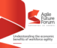 Agile Future Forum - Supporting UK Growth - Understanding the economical benefits of workforce agility