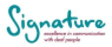 Signature - excellence in communication with deaf people